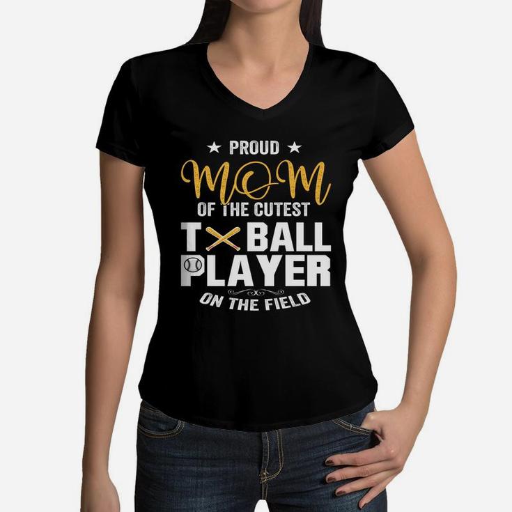 Sport Ball Mom Tball Mom Proud Mom Of Ball Player Women V-Neck T-Shirt