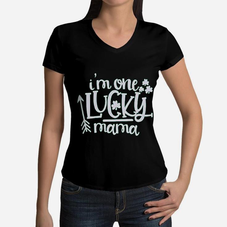 St Patricks Day Shamrock Funny Im One Lucky Mama Women V-Neck T-Shirt