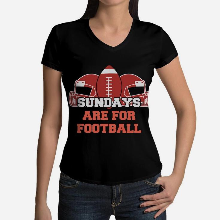 Sundays Are For Football Happy Weekend With Favorite Sport Women V-Neck T-Shirt