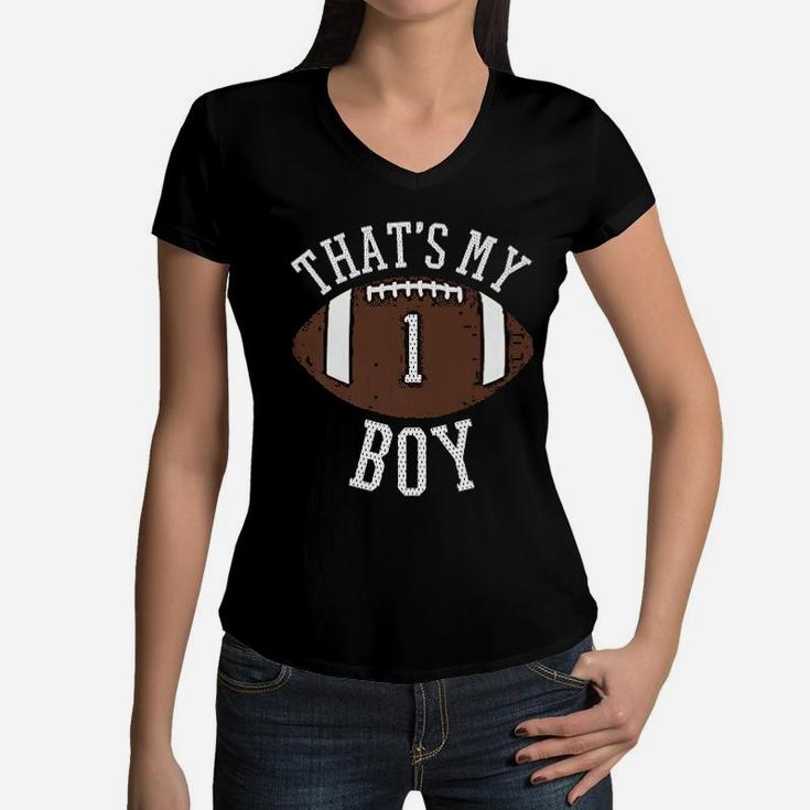 That's My Boy 1 Football Number One Jersey Football Mom Dad Women V-Neck T-Shirt
