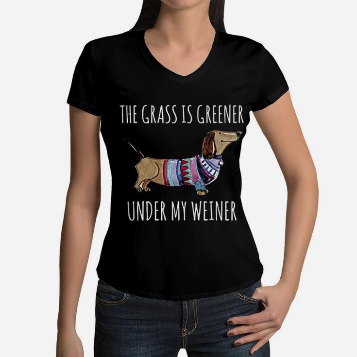 The Grass Is Greener Under My Weiner Dog Mom Daschund Women V-Neck T-Shirt
