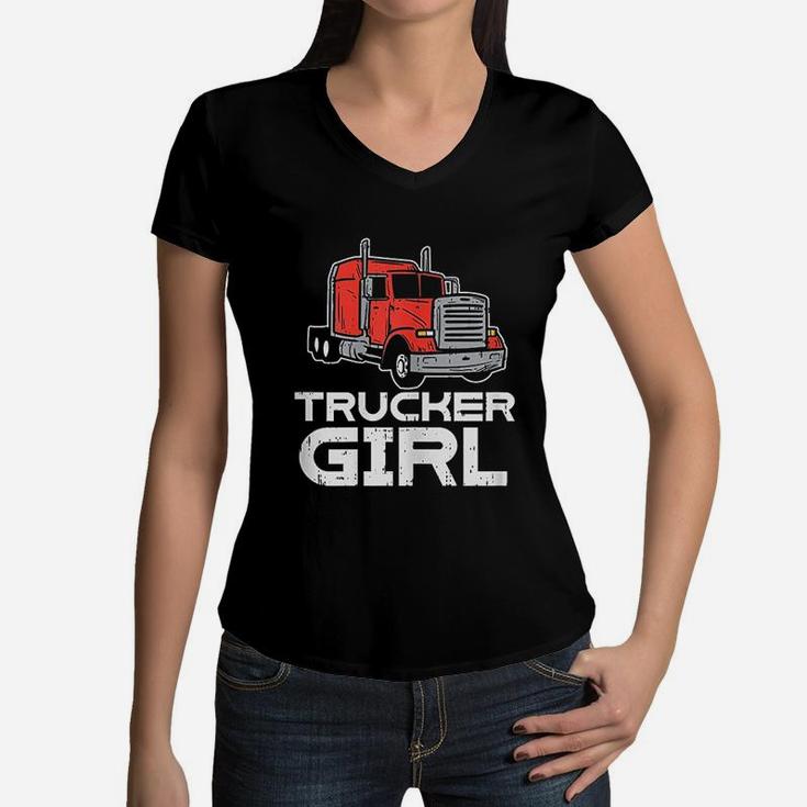 Trucker Girl Trucking Semi Truck Driver Wife Mom Women Gift Women V-Neck T-Shirt