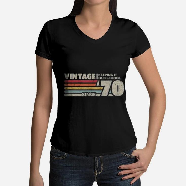 Vintage 1970 Keeping It Old School Women V-Neck T-Shirt