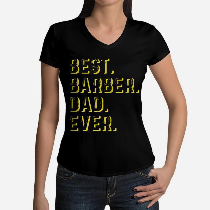 Vintage Best Barber Dad Ever Father's Day Gift T-shirt Women V-Neck T-Shirt