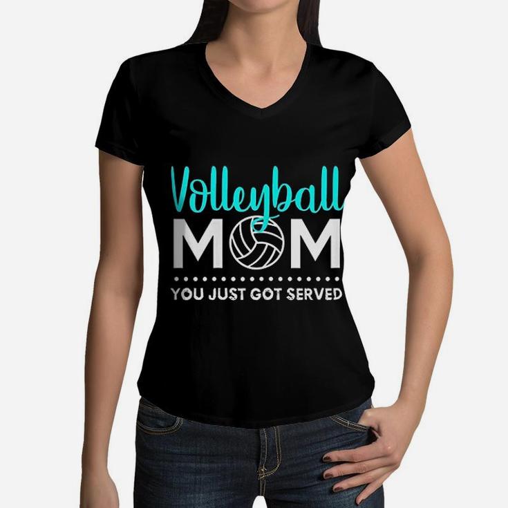 Womens Volleyball Mom Gift - You Just Got Served T Shirt Womens Volleyball Mom Gift - You Just Got Served T Shirt
