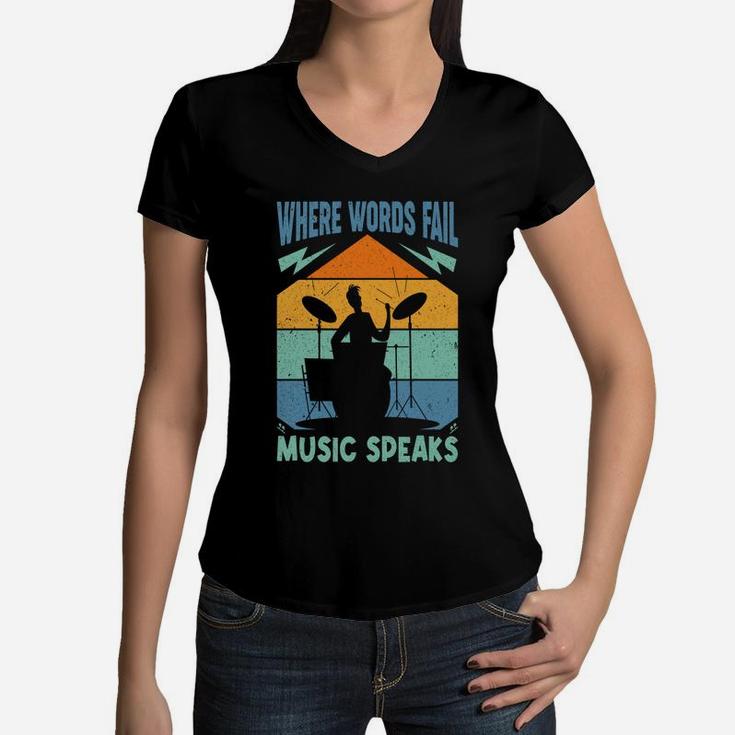 Where Words Fail Music Speak I Love Music Women V-Neck T-Shirt
