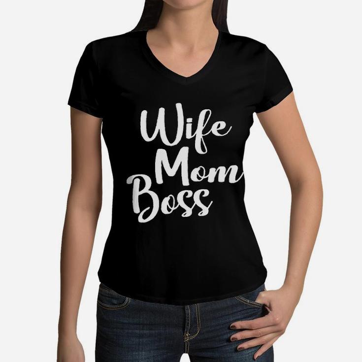 Wife Mom Boss Mom Life Mothers Day Women V-Neck T-Shirt