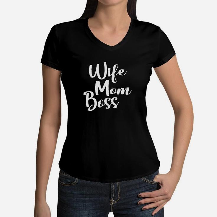 Wife Mom Boss Mom Life Women V-Neck T-Shirt