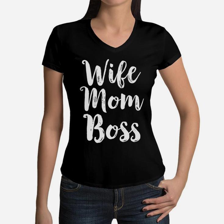 Wife Mom Boss Mothers Day Gift Mommy Mama Momma  Women V-Neck T-Shirt