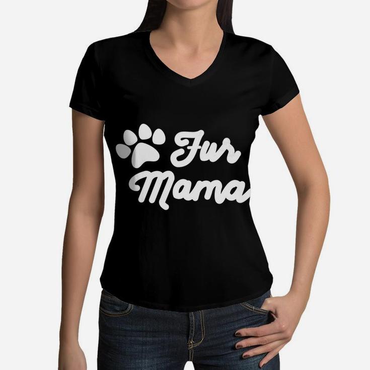 Womens Fur Mama Dog Cute Doggy For Dog Moms Women V-Neck T-Shirt