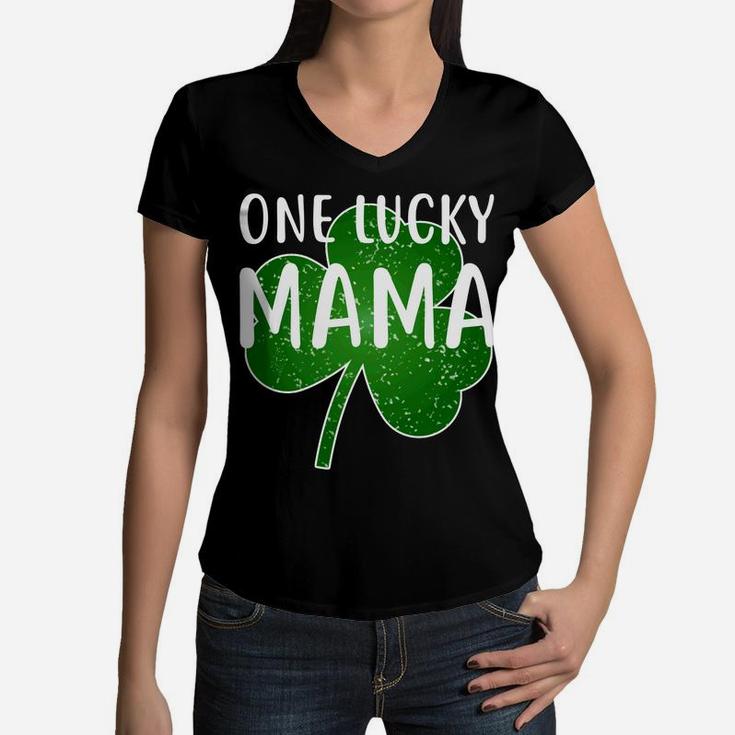 Womens One Lucky Mama Funny St Patricks Day Party Women V-Neck T-Shirt
