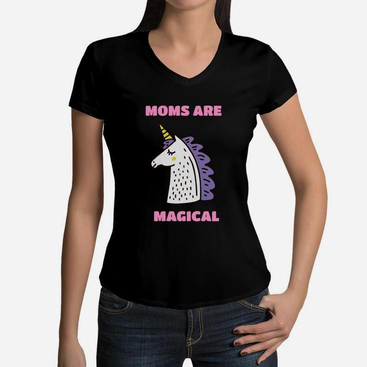 Womens The Mothers Day Moms Are Magical Women V-Neck T-Shirt