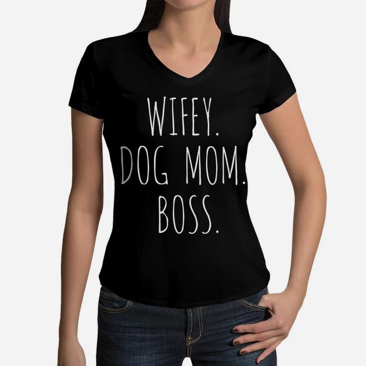 Womens Wifey Dog Mom Boss Funny Fur Mama Women V-Neck T-Shirt