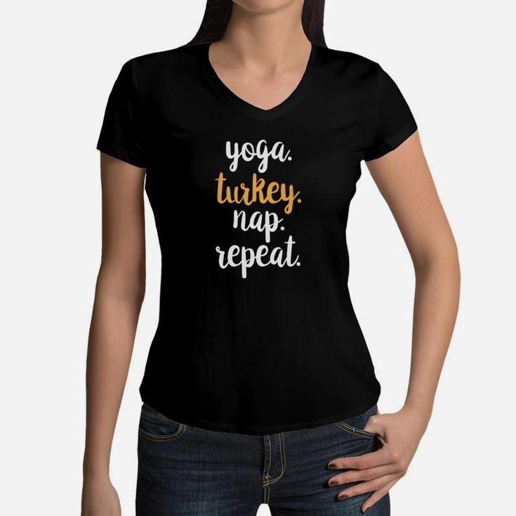 Womens Yoga Turkey Nap Repeat Mom Thanksgiving Women V-Neck T-Shirt