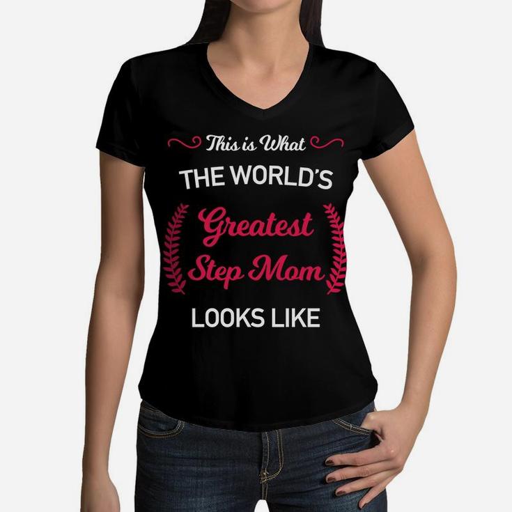 Worlds Best Step Mom For Stepmother Step Mother Women V-Neck T-Shirt