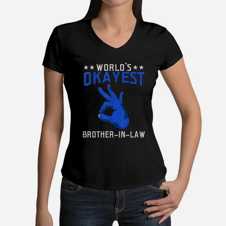 Worlds Okayest Brother In Law Family Brother In Law Women V-Neck T-Shirt