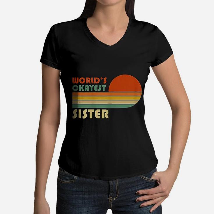 Worlds Okayest Sister Funny Retro Vintage Gift Women V-Neck T-Shirt