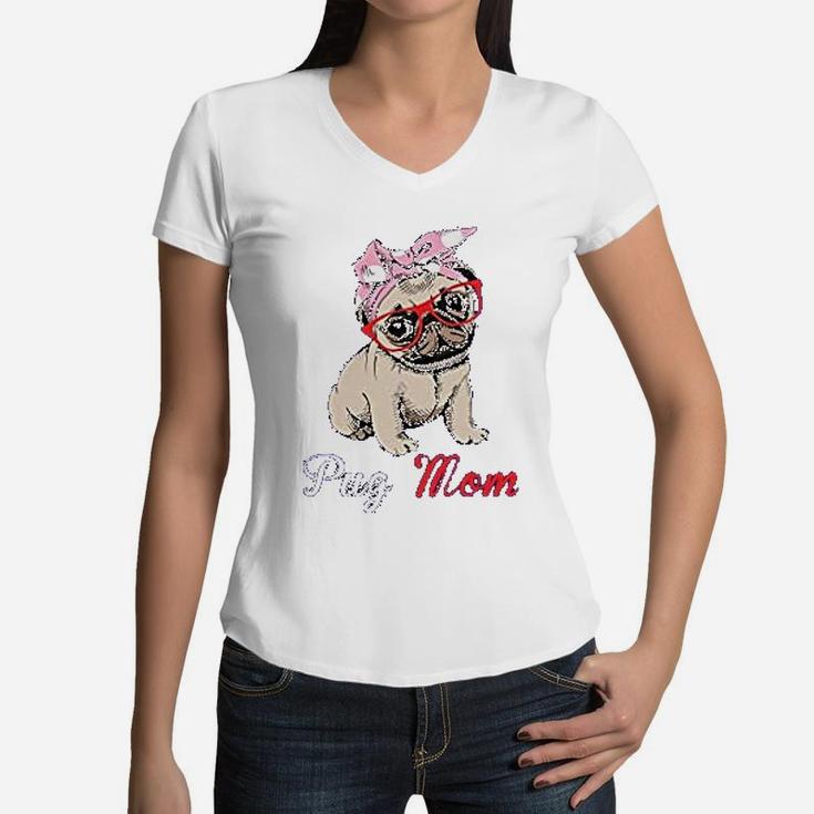 Funny Pug Mom Pug Dog Lover Owner Women V-Neck T-Shirt