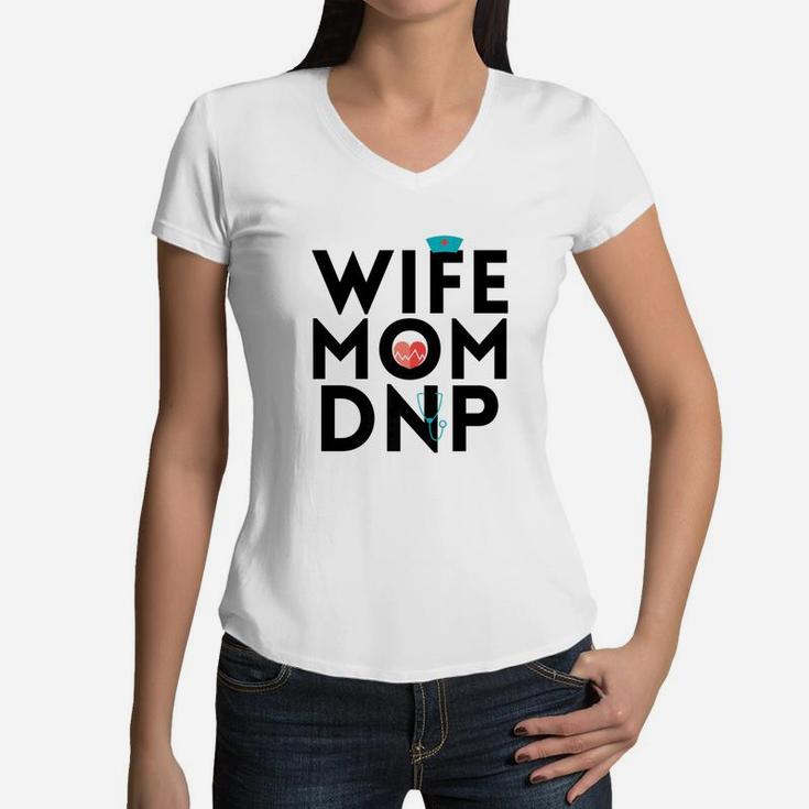 Graduation Wife Mom Dnp Nurse Practitioner Np Gift Women V-Neck T-Shirt