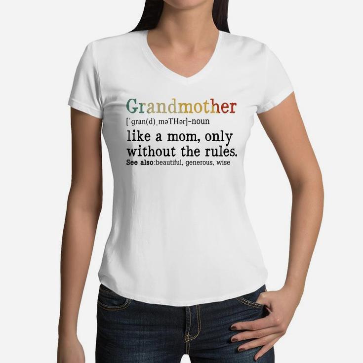 Grandmother Like A Mom Only Without The Rules White Women V-Neck T-Shirt