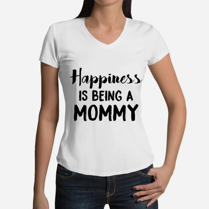 Happiness Is Being A Mommy Funny Family Women V-Neck T-Shirt