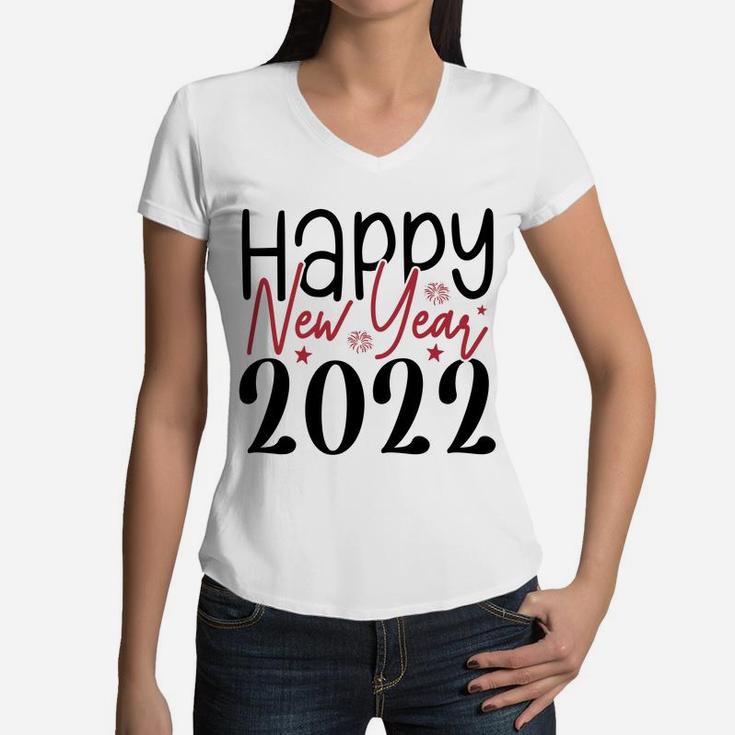 Happy New Year 2022 Hello New Year Gift For Friend Women V-Neck T-Shirt