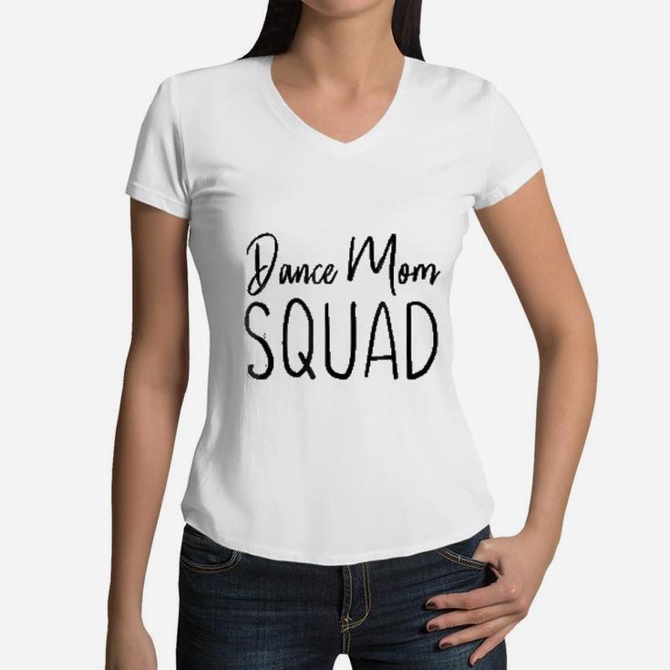 I Love Dance Mom Squad Women V-Neck T-Shirt