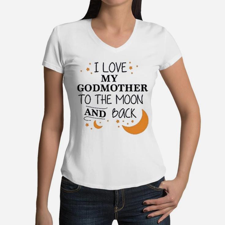 I Love My Godmother To The Moon And Back Women V-Neck T-Shirt