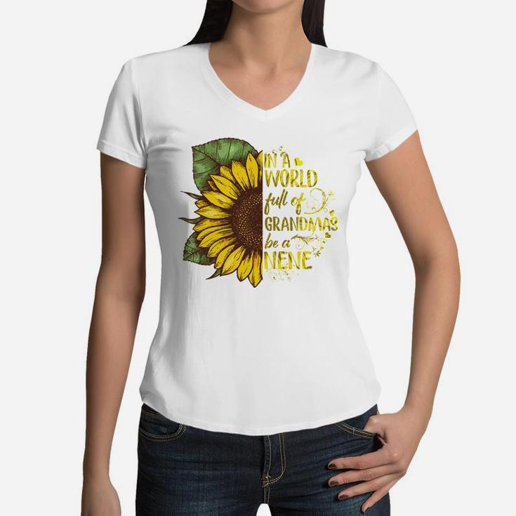 In A World Full Of Grandmas I Will Be Nene Mothers Day Gift Women V-Neck T-Shirt