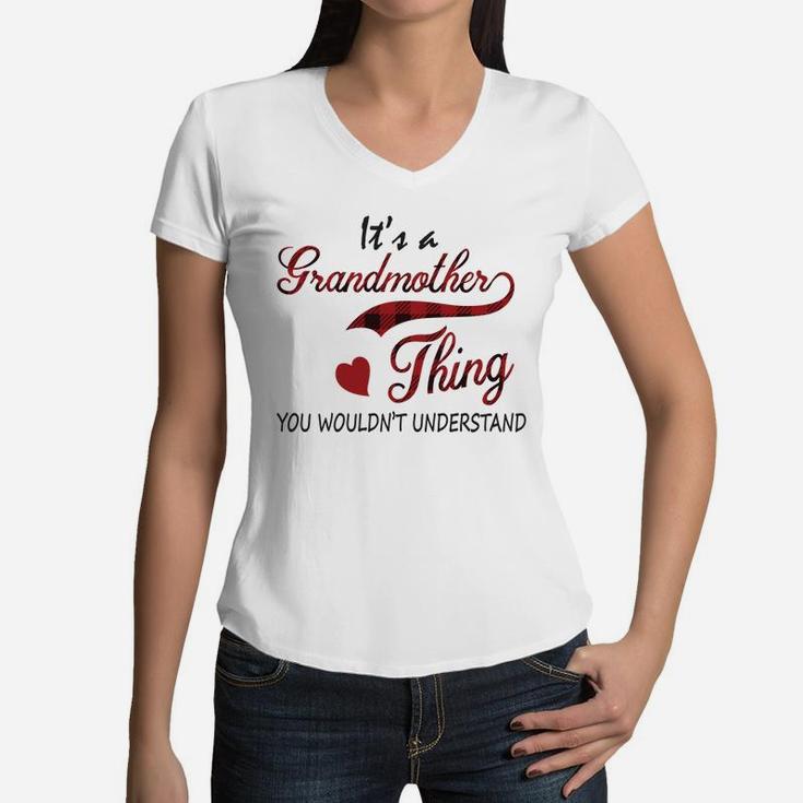 It Is A Grandmother Thing You Would Not Understand Women V-Neck T-Shirt