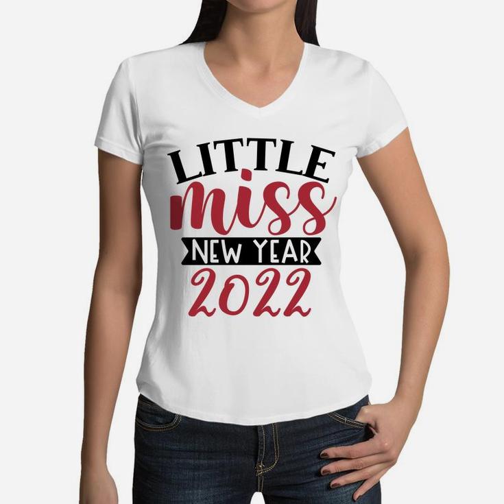 Little Miss New Year 2022 Baby Girl 1st New Years Women V-Neck T-Shirt