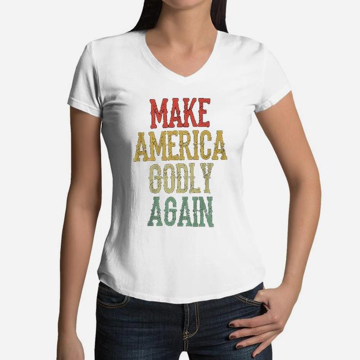 Make America Godly Again Retro Vintage Women V-Neck T-Shirt