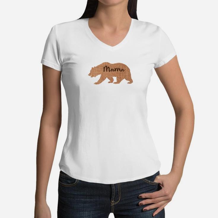 Mama Bear Burlap Design Mothers Day Mommy Gift Idea Women V-Neck T-Shirt