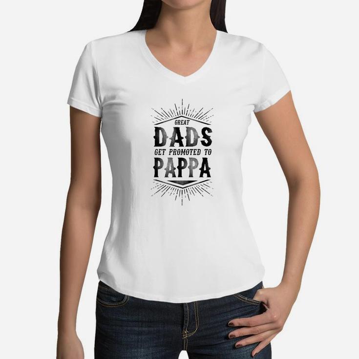 Mens Family Fathers Day Great Dads Get Promoted To Pappa Women V-Neck T-Shirt