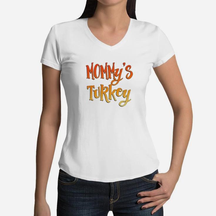 Mommys Turkey Thanksgiving Women V-Neck T-Shirt