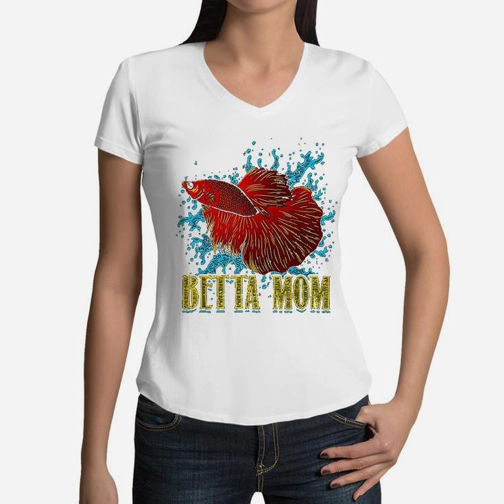 Mothers Day Betta Mom Funny Betta Fish Gift For Moms Women V-Neck T-Shirt