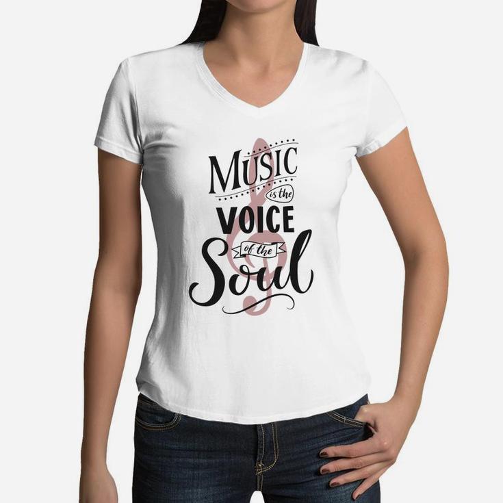 Music Is The Voice Of The Soul. Inspirational Quote Typography, Vintage Style Saying On White Background. Dancing School Wall Art Poster. Women V-Neck T-Shirt