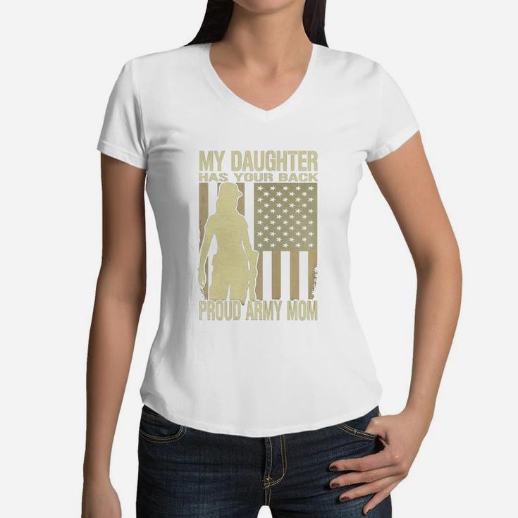 My Daughter Has Your Back Proud Army Mom T-shirt Mother Gift Women V-Neck T-Shirt