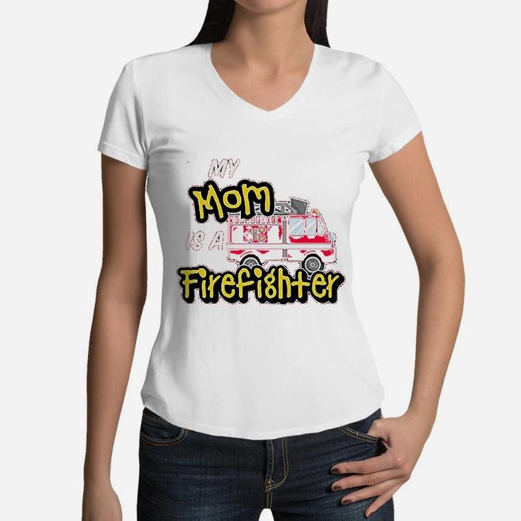 My Mom Is A Firefighter With Fire Truck Women V-Neck T-Shirt