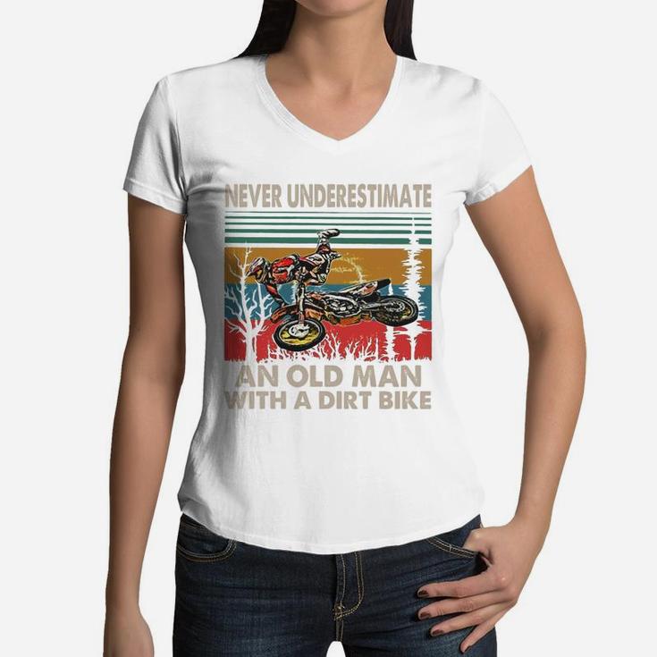 Never Underestimate An Old Man With A Dirt Bike Vintage Shirt Women V-Neck T-Shirt