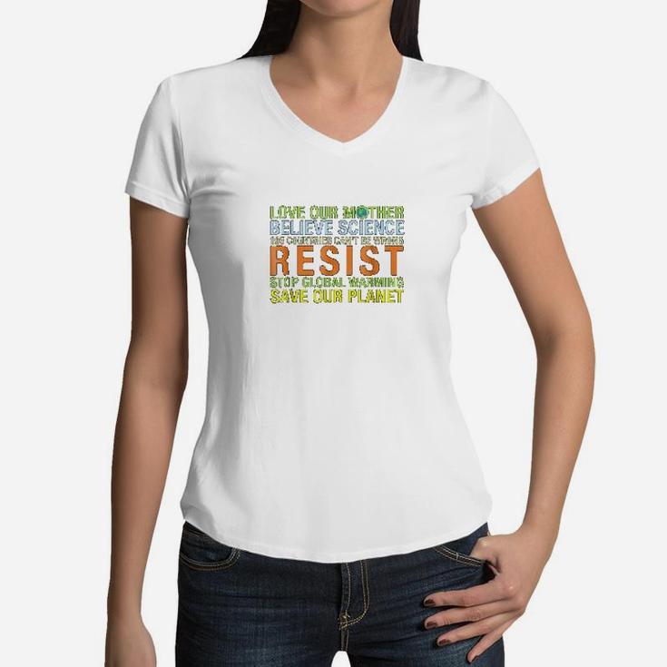 Save Our Planet Love Our Mother Resist Climate Change Women V-Neck T-Shirt