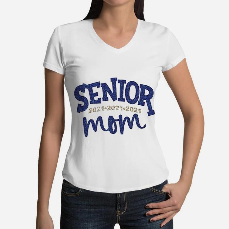 Senior 2021 Proud Mom Mothers Day Women V-Neck T-Shirt