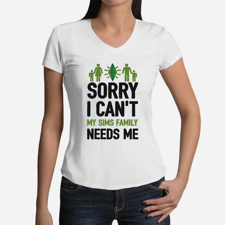 Sorry I Cant My Sims Family Needs Me Athletic Women V-Neck T-Shirt