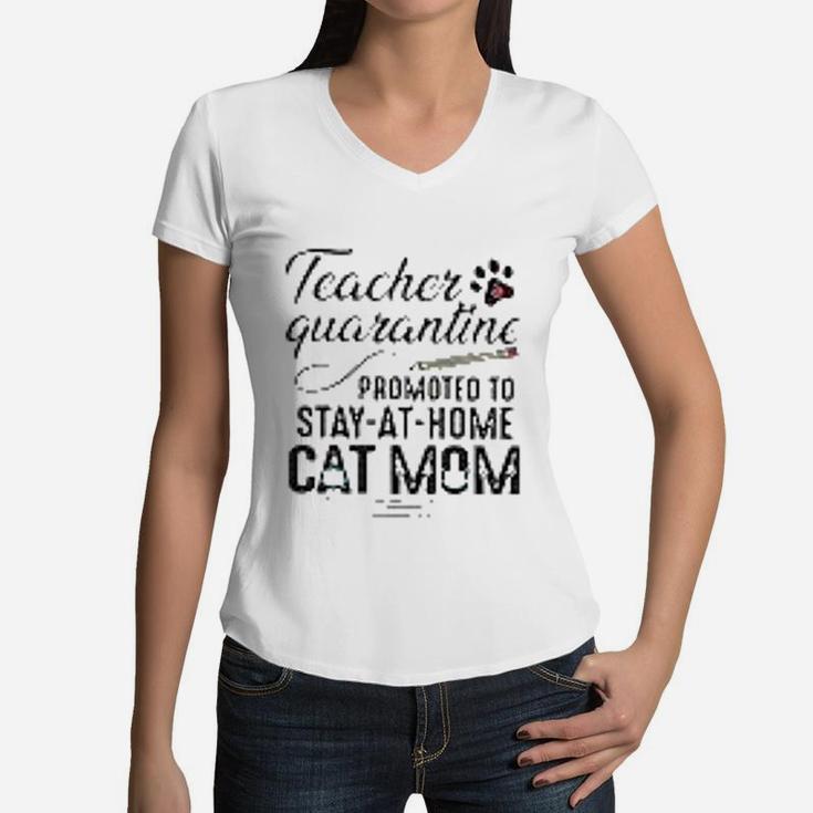 Teacher Promoted To Stay At Home Cat Mom Women V-Neck T-Shirt