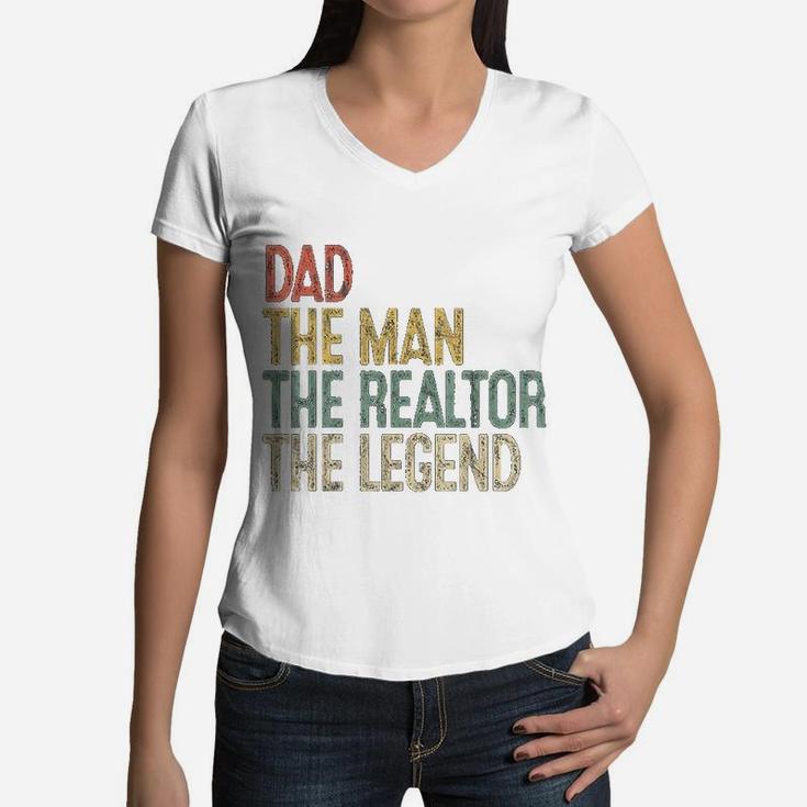 Vintage Dad Man Realtor Legend Gift Father Real Estate Agent Women V-Neck T-Shirt