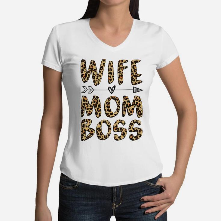 Wife Mom Boss Funny Gift Mothers Day Women V-Neck T-Shirt