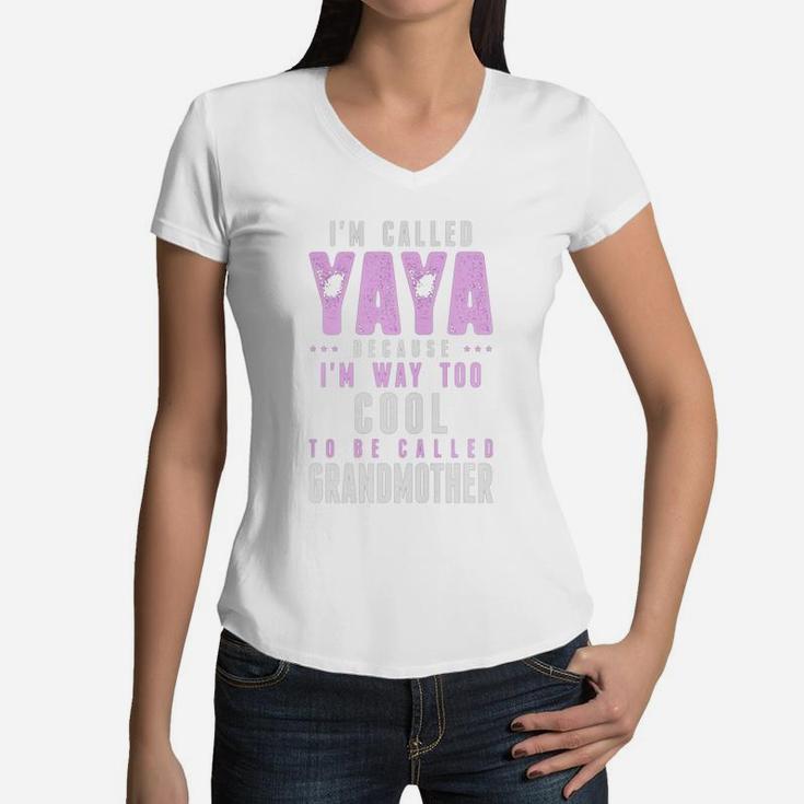 Yaya Im Too Cool To Be Called Grandmother T Shirt Women V-Neck T-Shirt