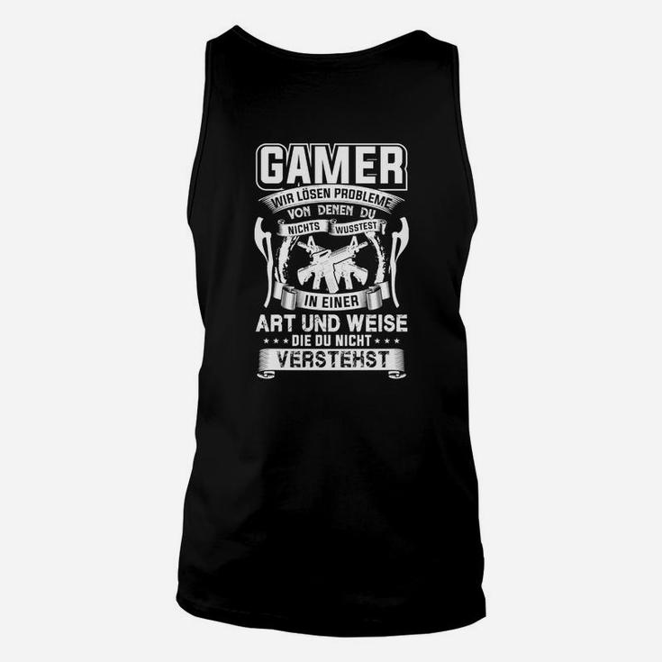 Gamer Wir Lösen Probleme TankTop