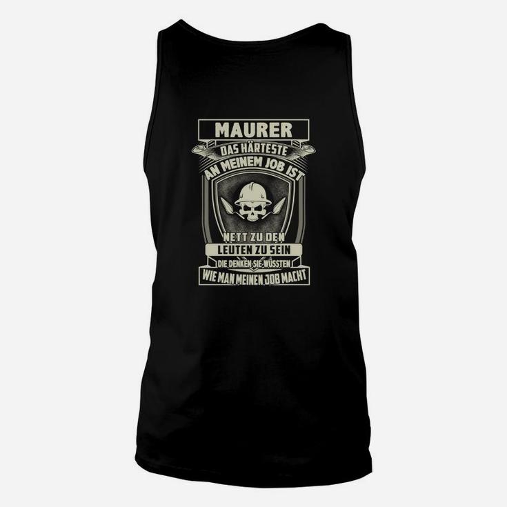 Humorvolles Maurer Unisex TankTop, Totenkopf Design mit Spruch