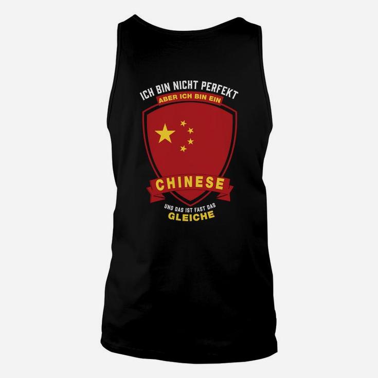 Lustiges Unisex TankTop für Herren Nicht perfekt, aber Chinese, Nationalstolz Design